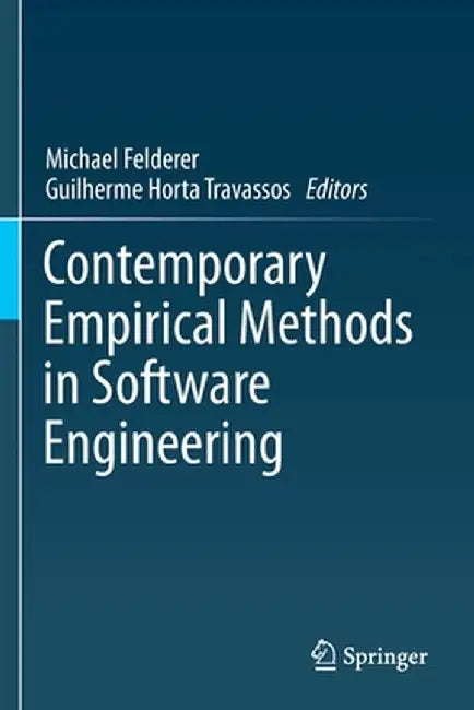 Contemporary Empirical Methods in Software Engineering by Michael Felderer