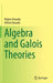 Algebra and Galois Theories by Régine Douady