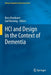 Hci and Design in the Context of Dementia by Rens Brankaert