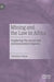Mining and the Law in Africa: Exploring the Social and Environmental Impacts by Victoria R. Nalule