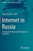 Internet in Russia: A Study of the Runet and Its Impact on Social Life by Sergey Davydov