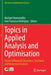 Topics in Applied Analysis and Optimisation: Partial Differential Equations, Stochastic and Numerical Analysis by Michael Hintermüller