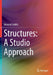 Structures: A Studio Approach by Edmond Saliklis
