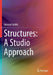 Structures: A Studio Approach by Edmond Saliklis