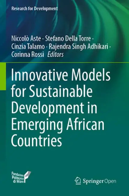 Innovative Models for Sustainable Development in Emerging African Countries by Niccolò Aste