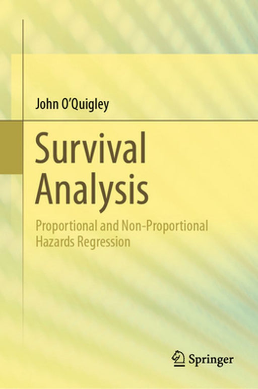 Survival Analysis: Proportional and Non-Proportional Hazards Regression by O'Quigley, John