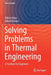 Solving Problems in Thermal Engineering: A Toolbox for Engineers by Viktor Józsa