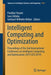 Intelligent Computing and Optimization: Proceedings of the 2nd International Conference on Intelligent Computing and Optimization 2019 (Ico 2019) by Pandian Vasant