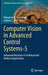 Computer Vision in Advanced Control Systems-5: Advanced Decisions in Technical and Medical Applications by Margarita N. Favorskaya