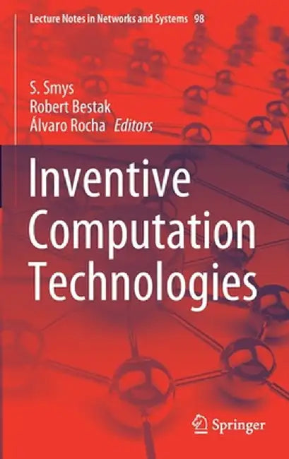 Inventive Computation Technologies by S. Smys