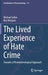The Lived Experience of Hate Crime: Towards a Phenomenological Approach by Michael Salter