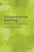 Transgenerational Marketing: Evolution, Expansion, and Experience by Rajagopal