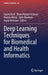 Deep Learning Techniques for Biomedical and Health Informatics by Sujata Dash