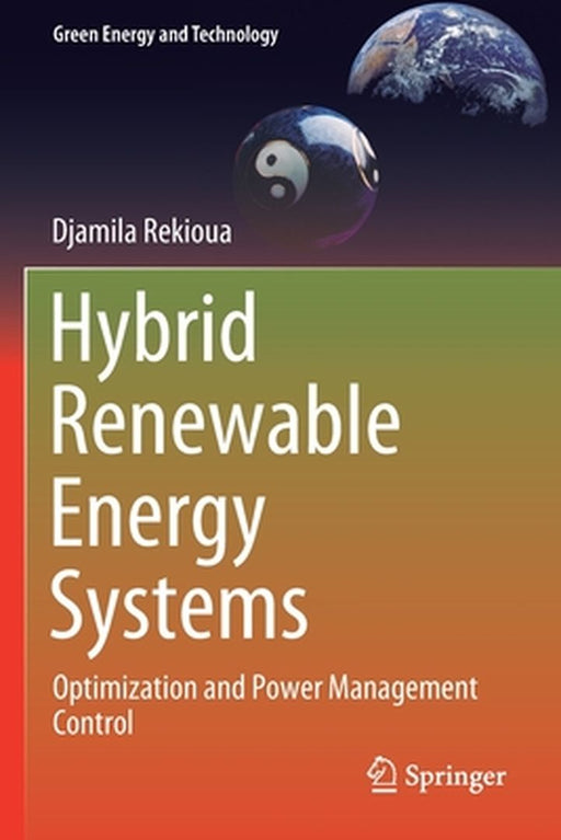 Hybrid Renewable Energy Systems by Djamila Rekioua