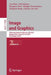Image and Graphics: 10th International Conference, Icig 2019, Beijing, China, August 23-25, 2019, Proceedings, Part II by Yao Zhao