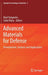 Advanced Materials for Defense: Development, Analysis and Applications by Raul Fangueiro