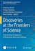 Discoveries at the Frontiers of Science: From Nuclear Astrophysics to Relativistic Heavy Ion Collisions by Johannes Kirsch