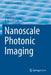 Nanoscale Photonic Imaging by Tim Salditt