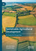Sustainable Agricultural Development: An Economic Perspective by John M. Antle
