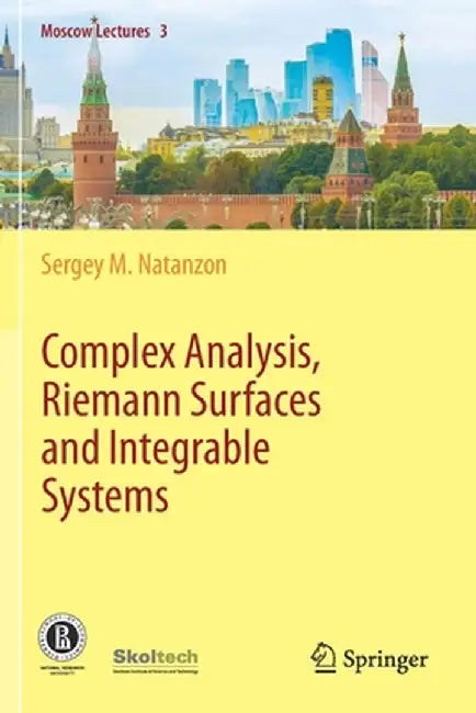 Complex Analysis Riemann Surfaces and Integrable Systems by Natanzon, Sergey M.