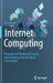 Internet Computing: Principles of Distributed Systems and Emerging Internet-Based Technologies by Ali Sunyaev