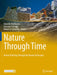 Nature Through Time: Virtual Field Trips Through the Nature of the Past by Martinetto, Edoardo