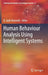 Human Behaviour Analysis Using Intelligent Systems by D. Jude Hemanth