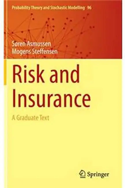 Risk and Insurance A Graduate Text by Asmussen