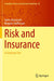 Risk and Insurance: A Graduate Text by Søren Asmussen