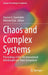 Chaos and Complex Systems: Proceedings of the 5th International Interdisciplinary Chaos Symposium by Stavros G. Stavrinides