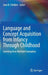 Language and Concept Acquisition from Infancy Through Childhood: Learning from Multiple Exemplars by Jane B. Childers