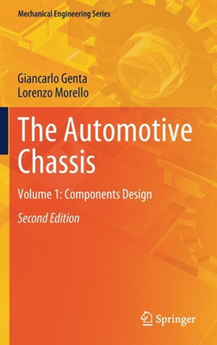 The Automotive Chassis: Volume 1: Components Design by Genta