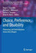Choice, Preference, and Disability: Promoting Self-Determination Across the Lifespan by Roger J. Stancliffe