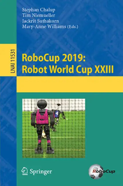 Robocup 2019: Robot World Cup XXIII by Stephan Chalup