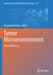 Tumor Microenvironment: Recent Advances by Alexander Birbrair