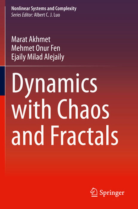 Dynamics with Chaos and Fractals by Marat Akhmet