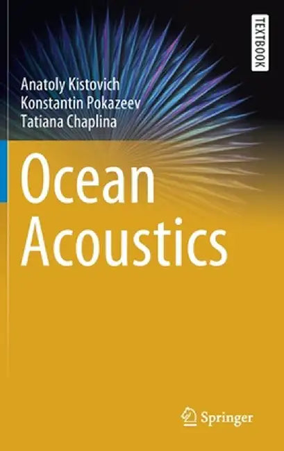 Ocean Acoustics by Anatoly Kistovich