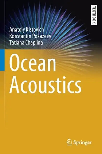 Ocean Acoustics by Anatoly Kistovich