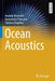 Ocean Acoustics by Anatoly Kistovich