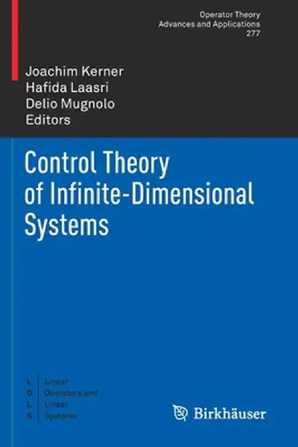 Control Theory of Infinite-Dimensional Systems by Joachim Kerner