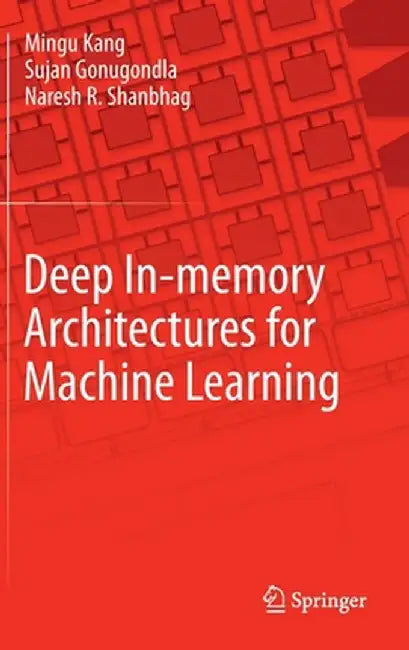 Deep In-Memory Architectures for Machine Learning by Mingu Kang