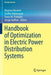Handbook of Optimization in Electric Power Distribution Systems by Mariana Resener