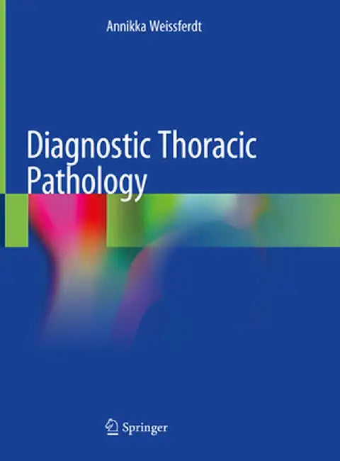 Diagnostic Thoracic Pathology by Annikka Weissferdt