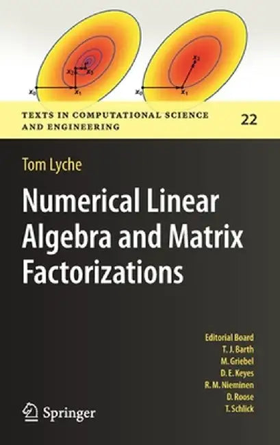 Numerical Linear Algebra and Matrix Factorizations by Lyche