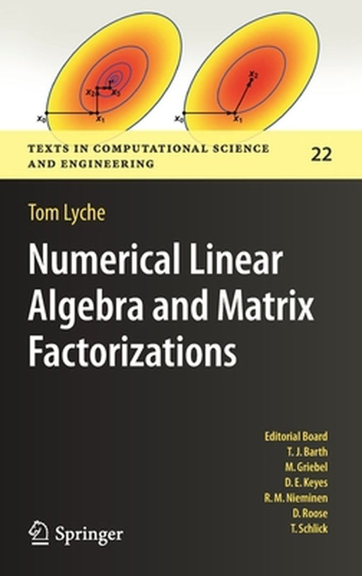 Numerical Linear Algebra and Matrix Factorizations by Lyche