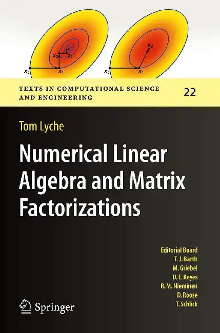 Numerical Linear Algebra and Matrix Factorizations by Tom Lyche