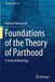 Foundations of the Theory of Parthood: A Study of Mereology by Andrzej Pietruszczak