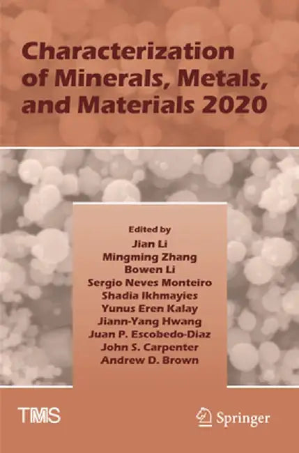Characterization of Minerals, Metals, and Materials 2020 by Jian Li