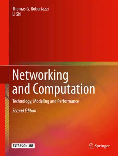 Networking and Computation: Technology, Modeling and Performance by Thomas G. Robertazzi