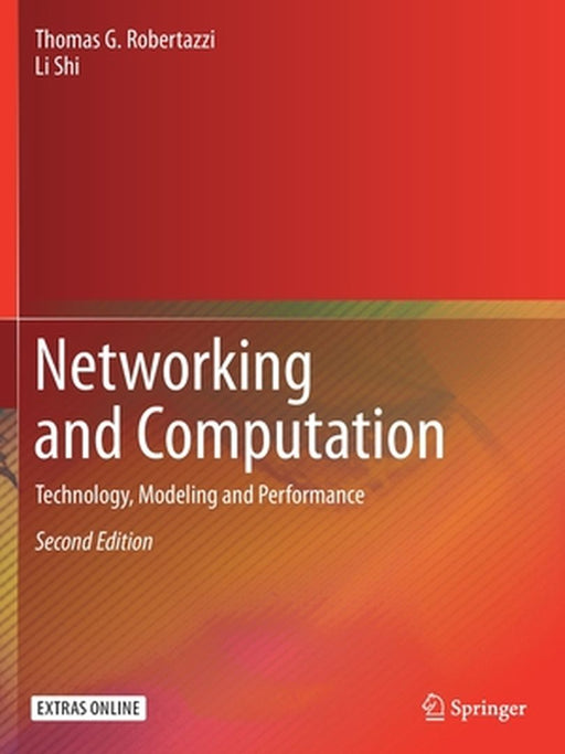Networking and Computation: Technology, Modeling and Performance by Thomas G. Robertazzi